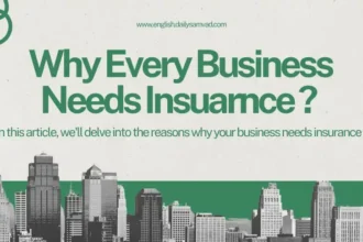 why every business need insurance, Top 10 Reasons Why Your Business Needs Insurance, insurance, business, why your business needs insurance, why every business needs insurance